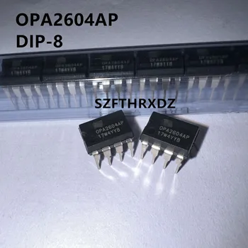 10шт 100% Новый импортный оригинальный OPA2604 OPA2604AP DIP-8 OPA2604AU SOP-8 Audio Fever с двойным операционным усилителем 5