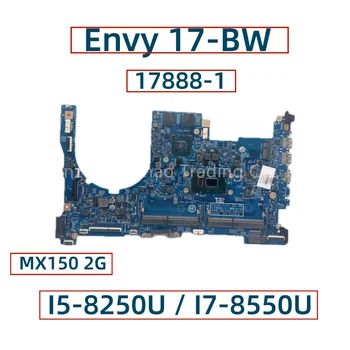 Для HP Envy 17-BW Материнская плата ноутбука С Core I5-8250U I7-8550U MX150 2G GPU 17888-1 448.0EJ10.0011 L20711-601 L20712-601 14