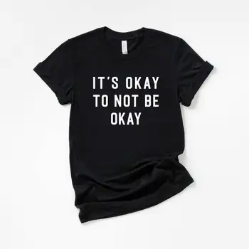 Skuggnas It's okay to not be okay Забавная графическая футболка с короткими рукавами Модная Хлопковая футболка Tumblr Унисекс Летняя футболка 3