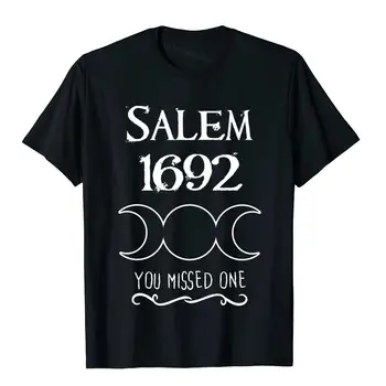 Салемские суды над ведьмами 1692 Вы пропустили один забавный подарок для группы Witchs Толстовка, футболка, Хлопковые мужские футболки, Европейская классика 1
